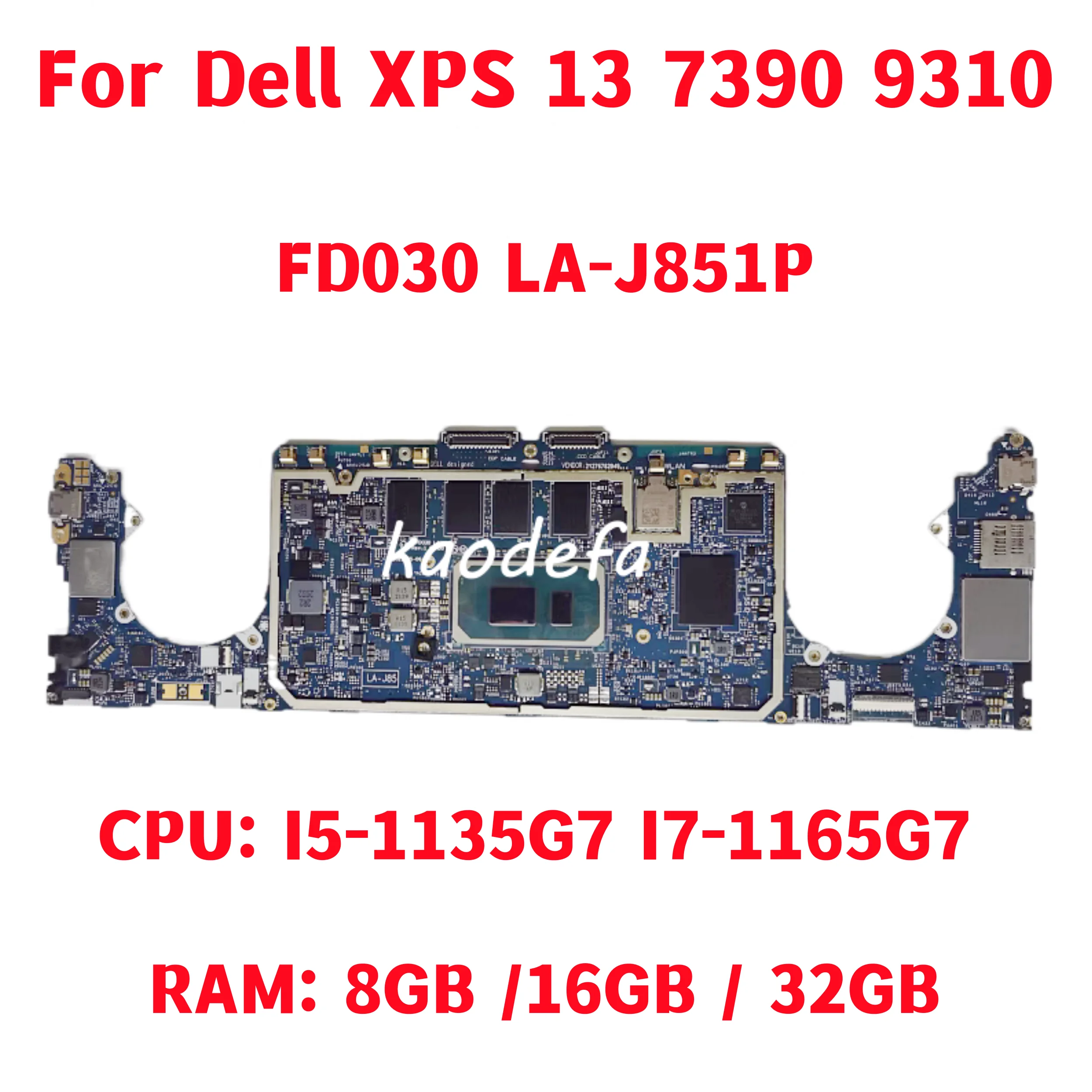  XPS 13 7390 9310 Ʈ  LA-J851P κ, CPU: I5-1135G7 I7-1165G7 RAM: 8GB, 16GB, 32GB 100% ׽Ʈ OK
